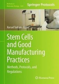 Stem Cells and Good Manufacturing Practices