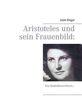 Aristoteles und sein Frauenbild: