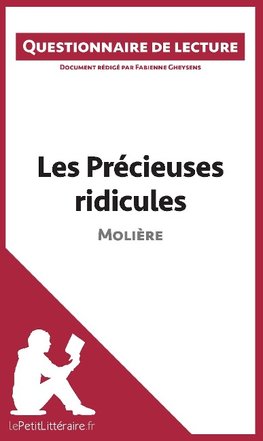 Questionnaire de lecture : Les Précieuses ridicules de Molière