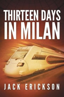 Thirteen Days in Milan