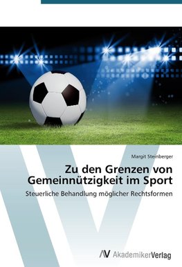 Zu den Grenzen von Gemeinnützigkeit im Sport