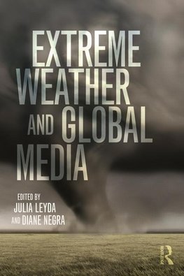 Leyda, J: Extreme Weather and Global Media