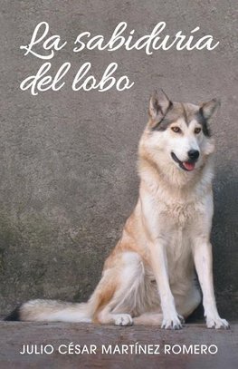 La sabiduría del lobo