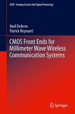 CMOS Front Ends for Millimeter Wave Wireless Communication Systems