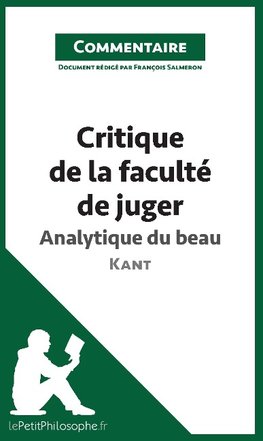 Critique de la faculté de juger de Kant - Analytique du beau (Commentaire)