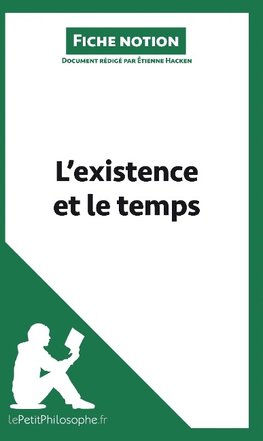 L'existence et le temps (Fiche notion)