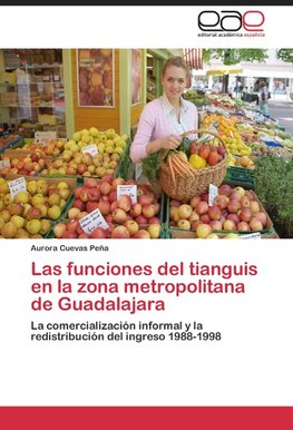 Las funciones del tianguis en la zona metropolitana de Guadalajara