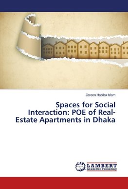 Spaces for Social Interaction: POE of Real-Estate Apartments in Dhaka