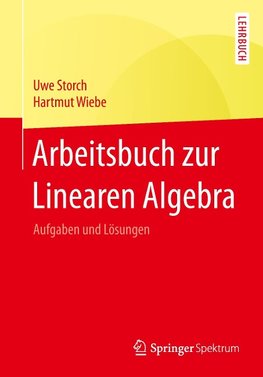 Arbeitsbuch zur Linearen Algebra