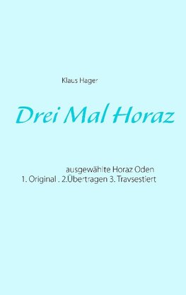 Drei Mal Horaz