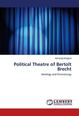 Political Theatre of Bertolt Brecht