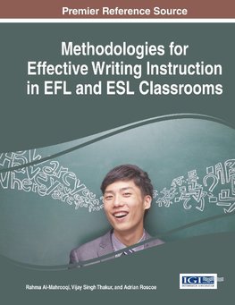 Methodologies for Effective Writing Instruction in Efl and ESL Classrooms