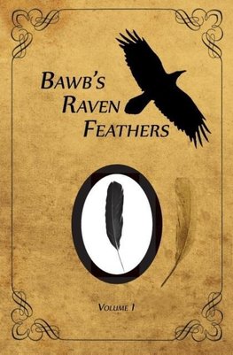 BawB's Raven Feathers Volume I