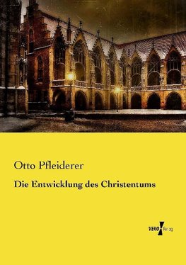 Die Entwicklung des Christentums