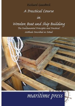 A Practical Course in Wooden Boat and Ship Building