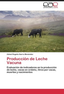 Producción de Leche Vacuna