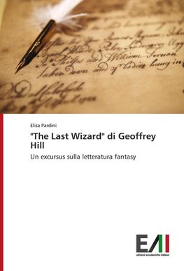 "The Last Wizard" di Geoffrey Hill