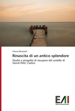 Rinascita di un antico splendore