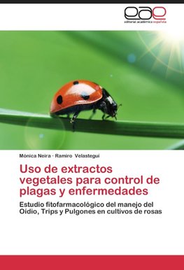 Uso de extractos vegetales para control de plagas y enfermedades