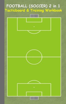 Football (Soccer) 2 in 1 Tacticboard and Training Workbook