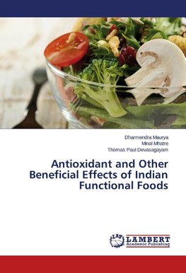 Antioxidant and Other Beneficial Effects of Indian Functional Foods