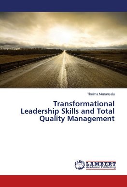 Transformational Leadership Skills and Total Quality Management