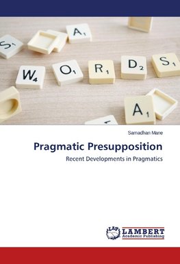 Pragmatic Presupposition