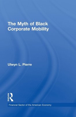 The Myth of Black Corporate Mobility