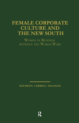 Female Corporate Culture and the New South