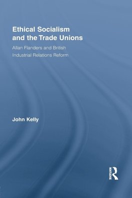 Ethical Socialism and the Trade Unions