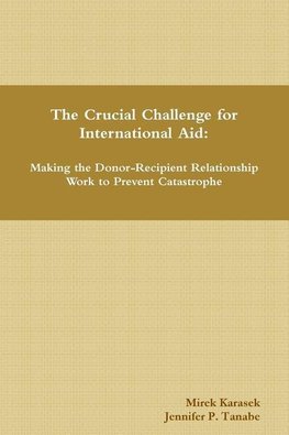 The Crucial Challenge for International Aid