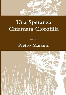 Una Speranza Chiamata Clorofilla