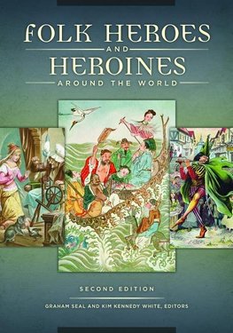 Folk Heroes and Heroines around the World