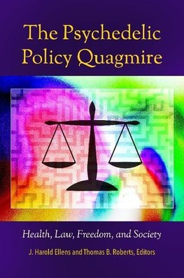 The Psychedelic Policy Quagmire