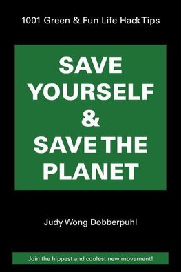 Save Yourself & Save The Planet