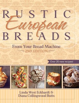 Rustic European Breads from Your Bread Machine