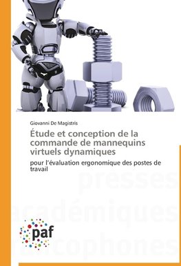 Étude et conception de la commande de mannequins virtuels dynamiques