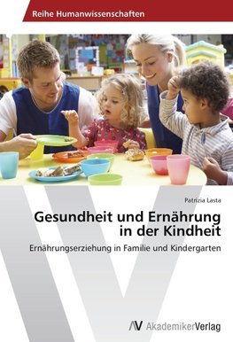 Gesundheit und Ernährung in der Kindheit