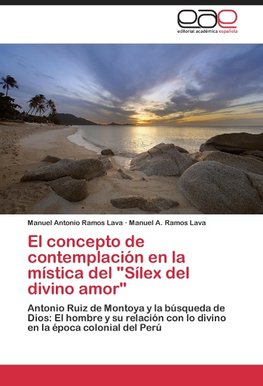 El concepto de contemplación en la mística del "Sílex del divino amor"