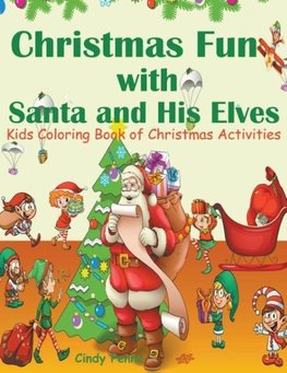 Christmas Fun with Santa and His Elves