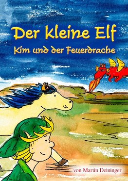 Der kleine Elf - Kim und der Feuerdrache