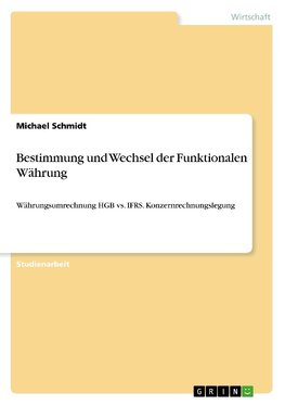 Bestimmung und Wechsel der Funktionalen Währung