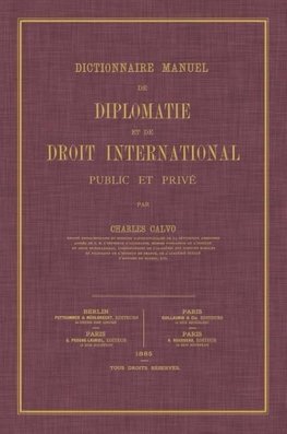 Dictionnaire Manuel de Diplomatie et de Droit International