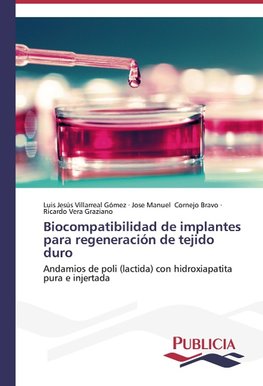 Biocompatibilidad de implantes para regeneración de tejido duro