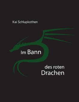 Im Bann des roten Drachen