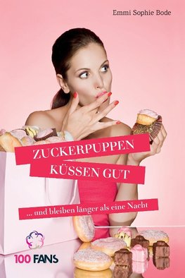 Zuckerpuppen küssen gut