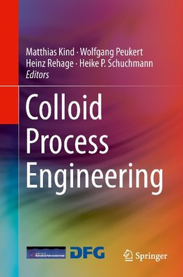 Colloid Process Engineering