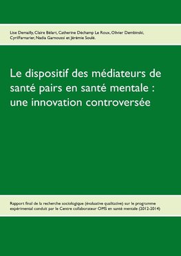 Le dispositif des médiateurs de santé pairs en santé mentale : une innovation controversée