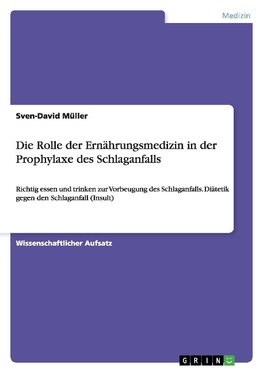 Die Rolle der Ernährungsmedizin in der Prophylaxe des Schlaganfalls