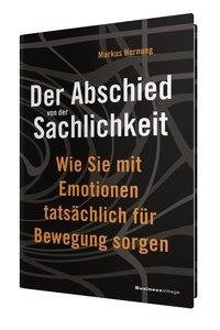 Der Abschied von der Sachlichkeit